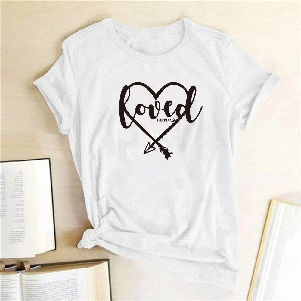 

Loved 1 John 4:19 Print Women T-shirts Femme Summer Bible Verse Tee Shirt Top Women Religious Christian Scripture Camiseta Mujer