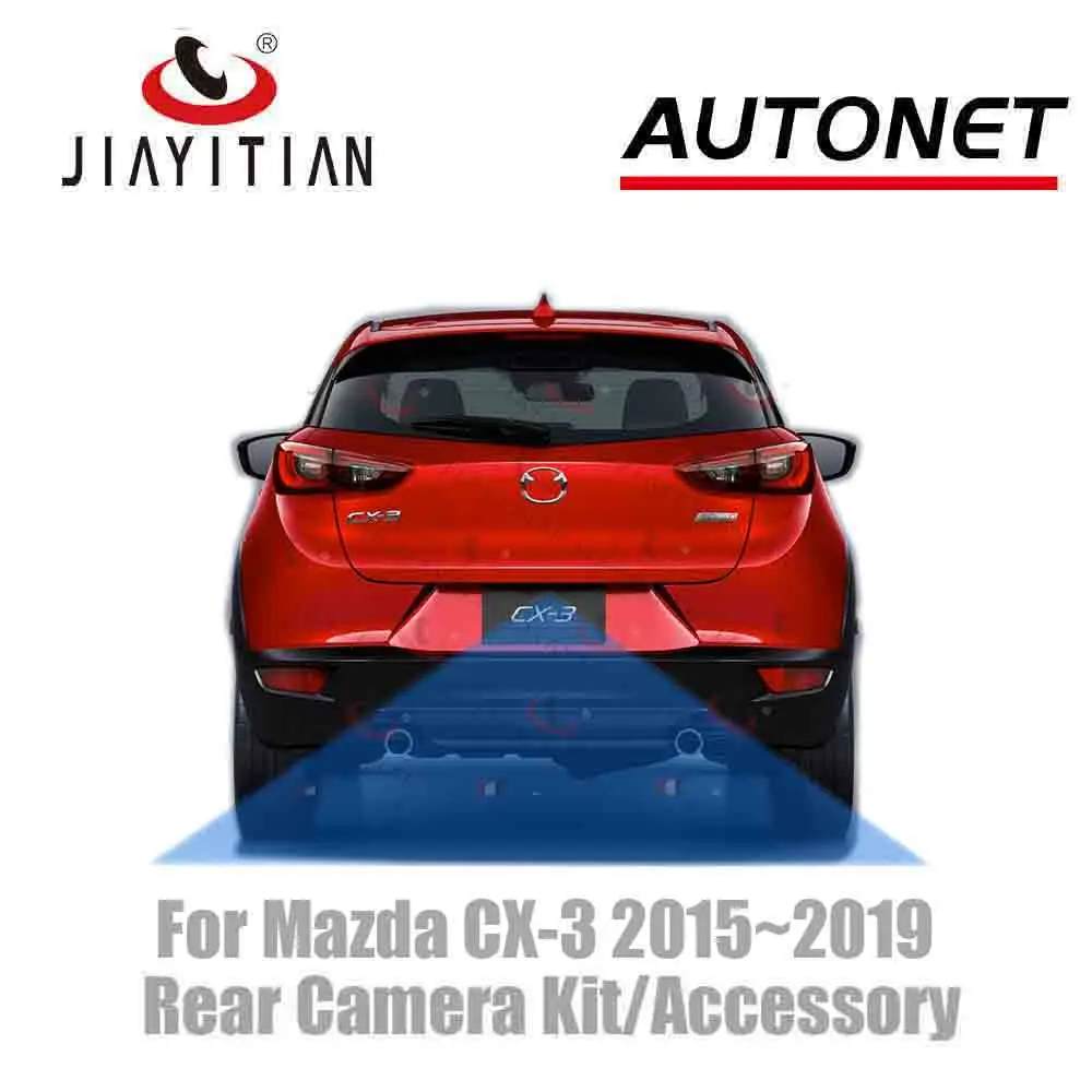Камера заднего вида JIAYITIAN для Mazda CX-3 CX3 KD 2015 ~ 2019, комплект камеры заднего вида для парковки, кабель адаптера для монитора OEM
