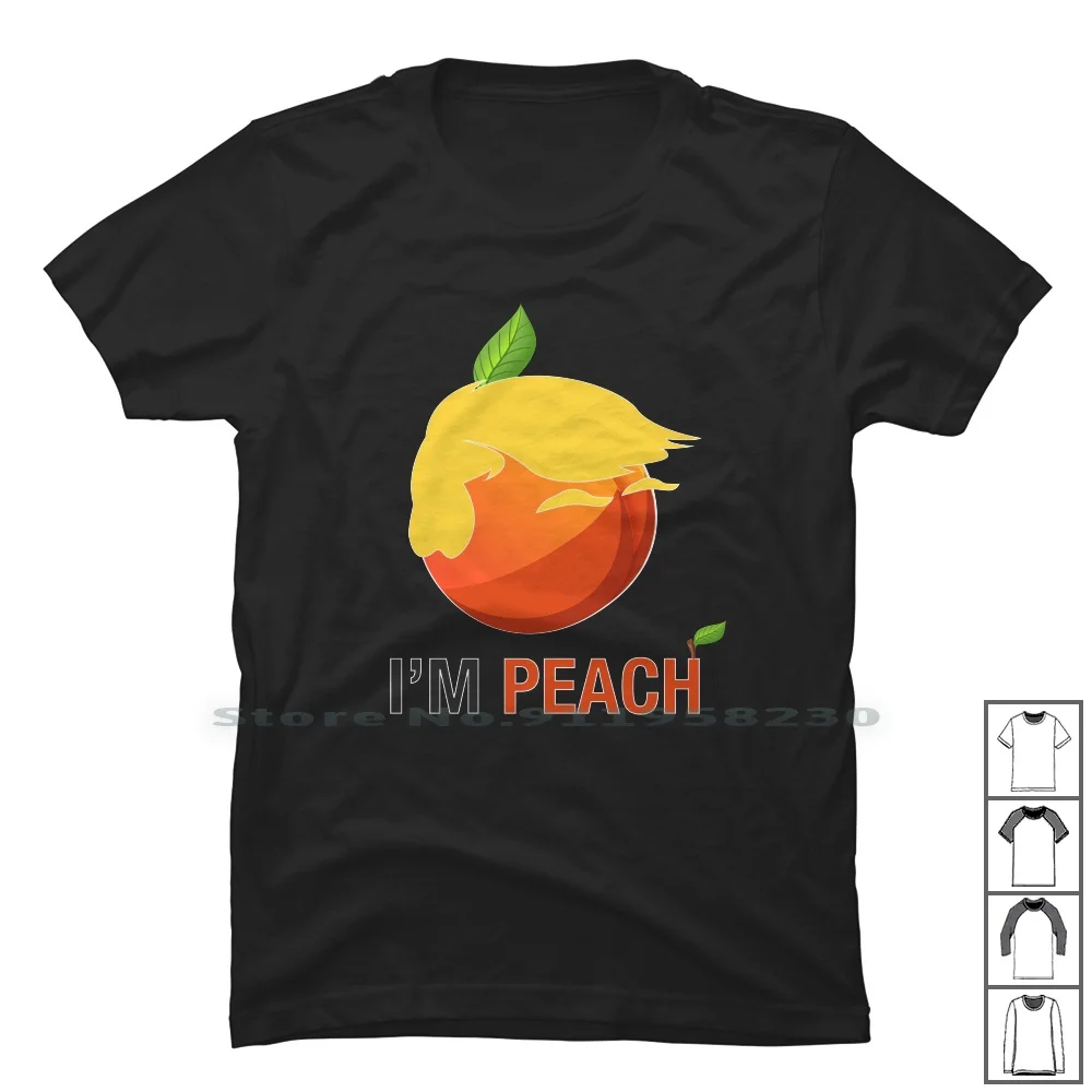 

I'm Peach For Dark T Shirt 100% Cotton President Resident Politics Democrat Peach Great Again Gain Dark Usa Eat Ark