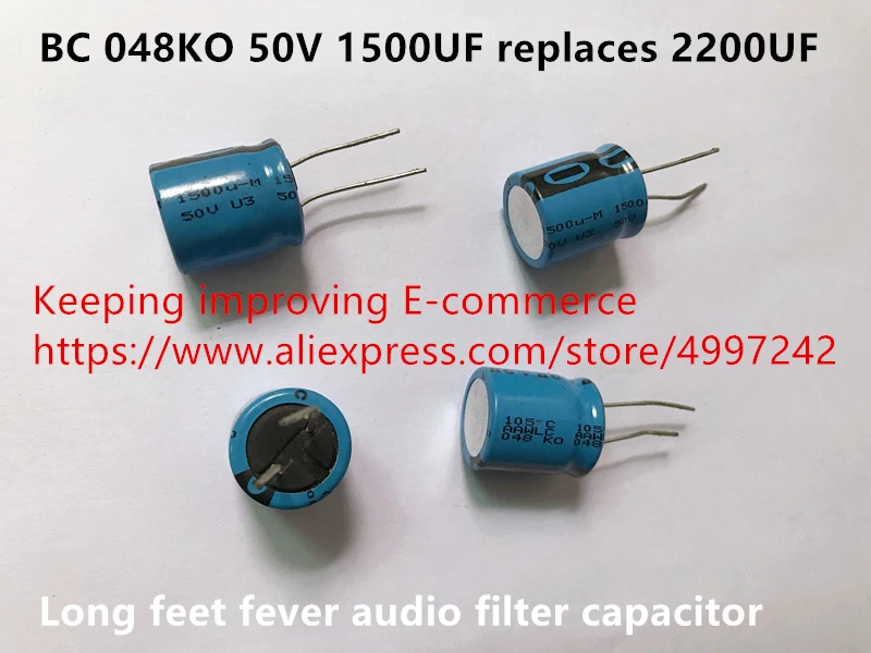 Оригинальный новый 100% BC 048KO 50V 1500 мкФ заменяет 2200 длинные ноги лихорадка аудио