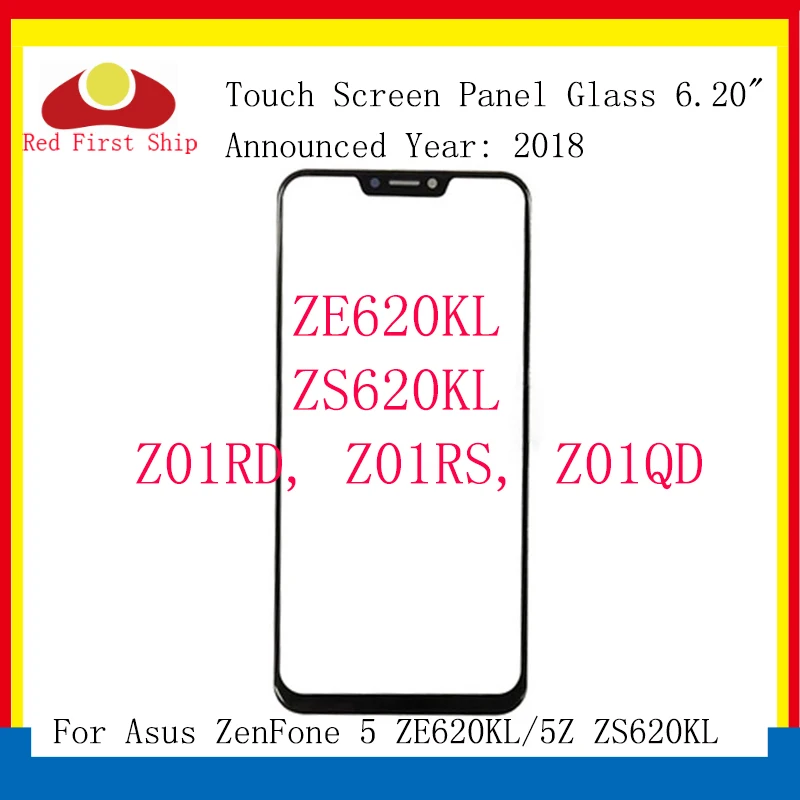 

10 шт./лот для Asus Zenfone 5 ZE620KL ЖК передняя сенсорная панель стекло Внешний объектив Zenfone 5Z ZS620KL X00QD Z01RD Z01RS Z01QD