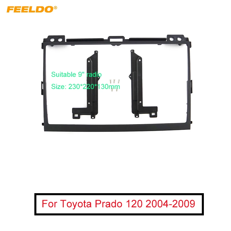 FEELDO Car Audio 9 Inch Big Screen 2Din Fascia Frame Adapter For Toyota Prado 120 Stereo Dash Fitting Panel Frame Kit