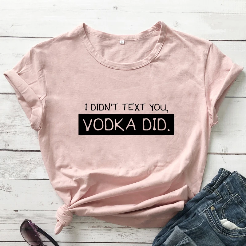 Футболка с надписью I Not Text You водка забавная рубашка со слоганом водки поилка