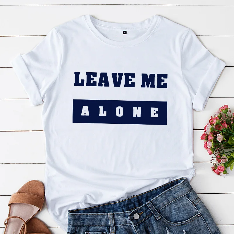

Leave Me Alone Letter Print T Shirt Women Funny T Shirt Harajuku Graphic Tees Shirt Woman Clothes Tops