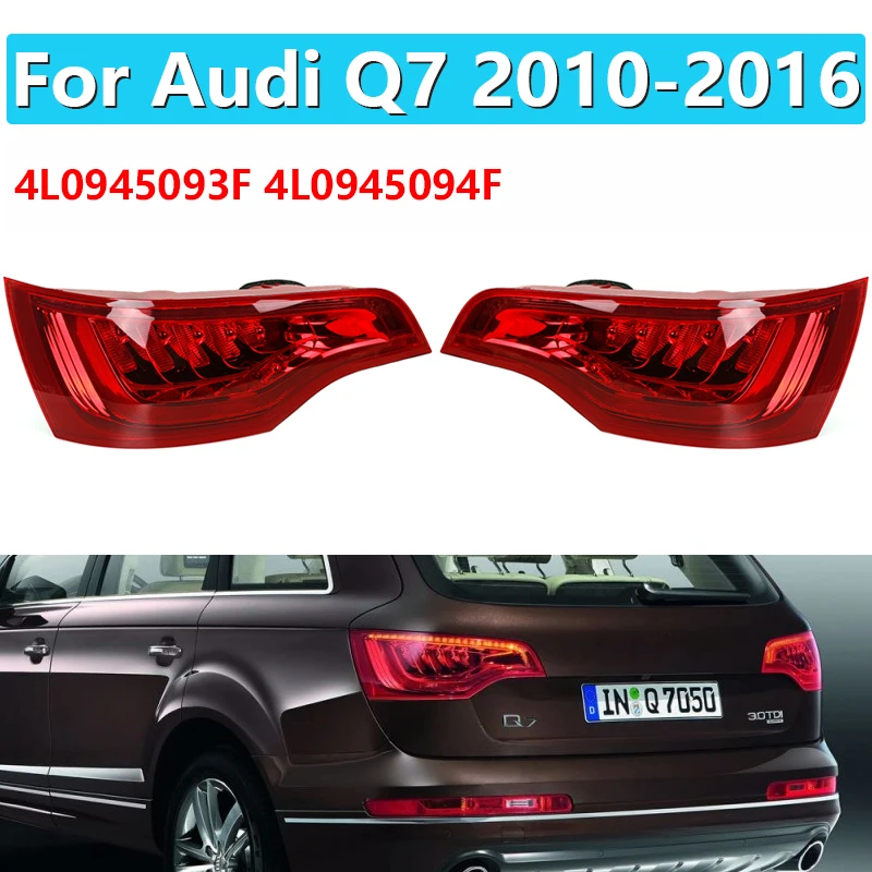 4L0945093F 4L0945094F For Audi Q7 2010-2016 Rear Left Right Taillight LED Tail Light Lamp Red Assembly LH OR RH