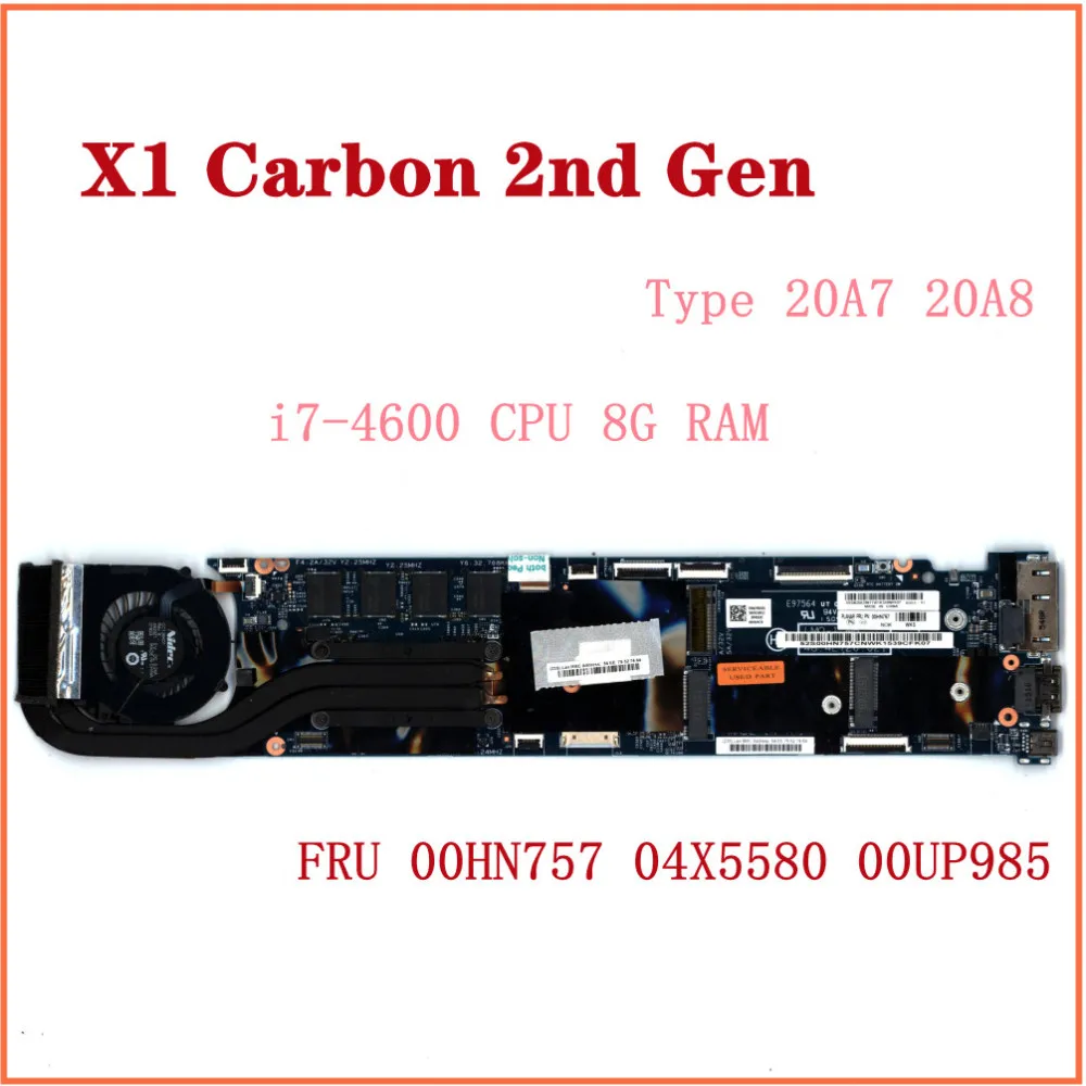 

For Lenovo ThinkPad X1 Carbon 2nd Gen Laptop Motherboard i7-4600 8G RAM Type 20A7 20A8 FRU 00HN757 04X5580 00UP985