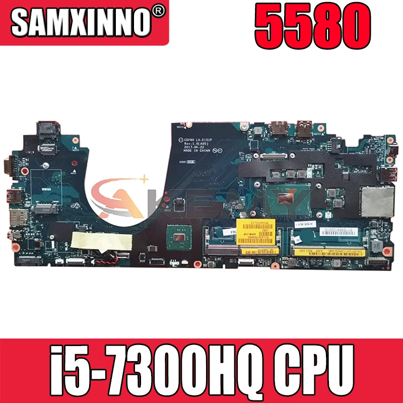

Akemy BRAND NEW CDP80 LA-E151P i5-7300HQ FOR Dell Latitude 5580 Laptop Motherboard CN-031V07 31V07 Mainboard NOTEBOOK PC