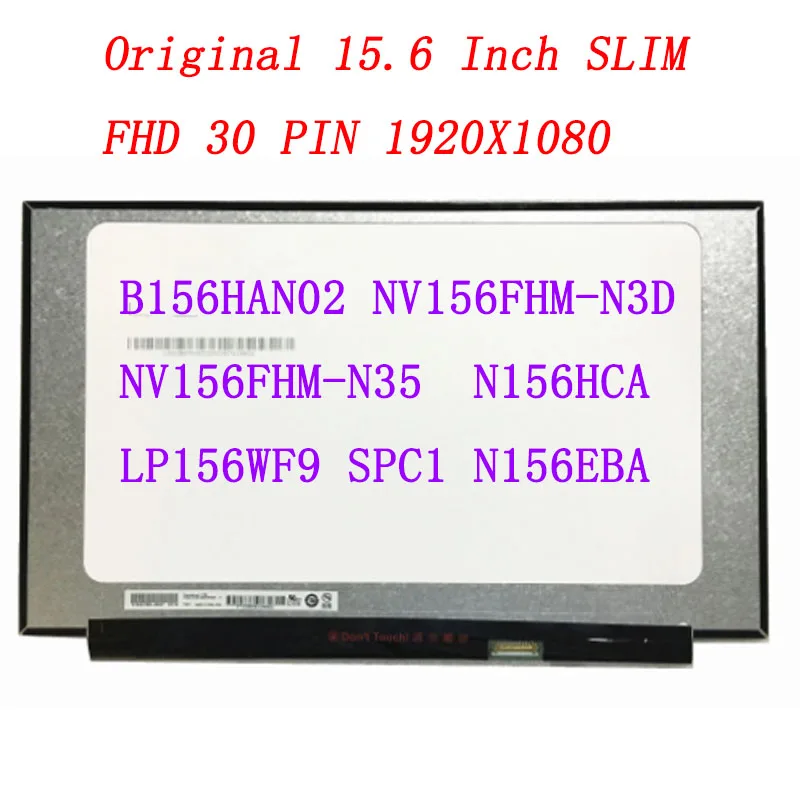 

15.6 Slim 30 Pin Screen B156HAN02.4 B156HAN02 NV156FHM N35/N45/N48 N156HCA EBA LP156WF9 SPC1 1920*1080 IPS Laptop Screen