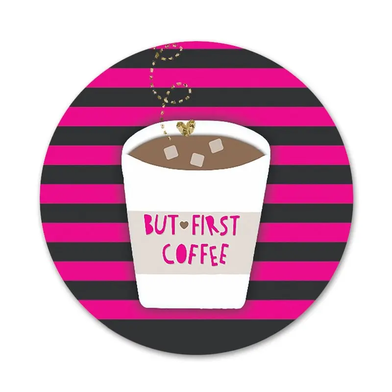 58 мм ок но сначала кофе значок на булавке декоративные Броши Металлические