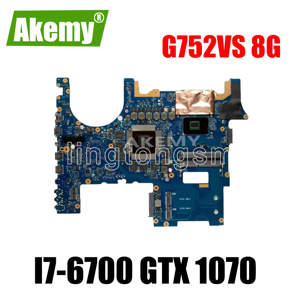 

with GTX 1070M 8GB I7-6700HQ G752VS laptop Motherboard For Asus ROG G752 G752V G752VM G752VML G752VS Mainboard motherboard
