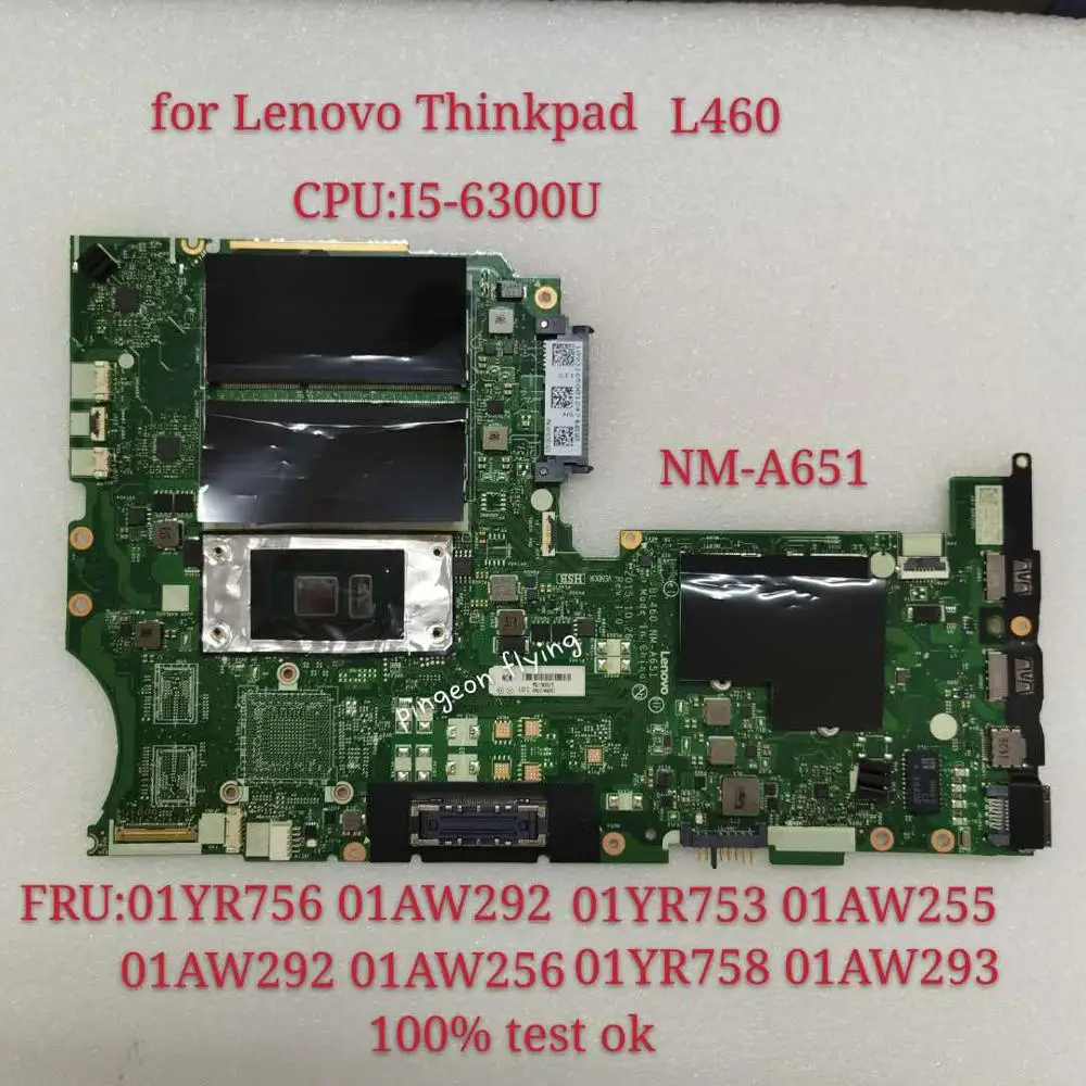 

for Thinkpad L460 Notebook Motherboard CPU:I5-6300U NM-A651 FRU 01YR756 01YR753 01AW255 01AW292 01AW256 01AW293