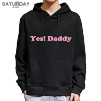 yes daddy men fashion cotton autumn sweatshirts hoodie unisex harajuku winter clothingdrop ship