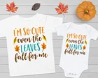 Футболка с надписью I'm So Cute Even The Leaves Fall for Me, Хэллоуин День благодарения