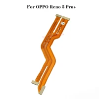 original mainboard ribbon for oppo reno 5 pro plus reno5pro lcd motherboard connector data transfer flex cable replacement