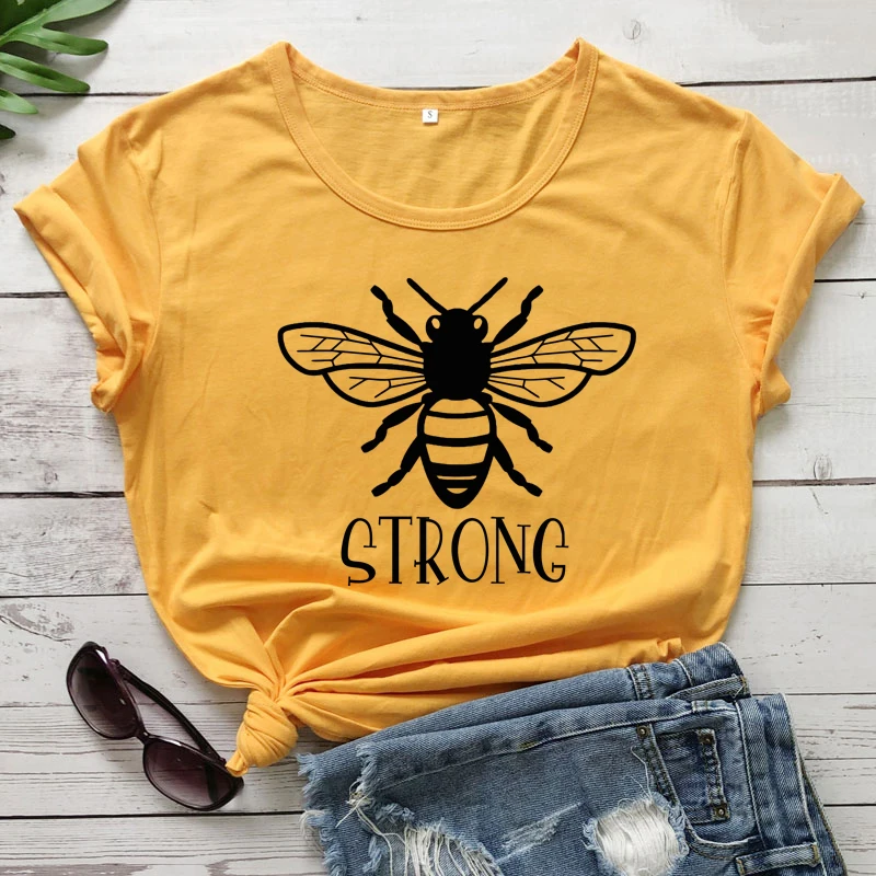 

Bee Strong T-shirt Cute Women Graphic Inspirational Quote Tshirt Casual Unisex Short Sleeve Motivational Tee Shirt Top Drop Ship