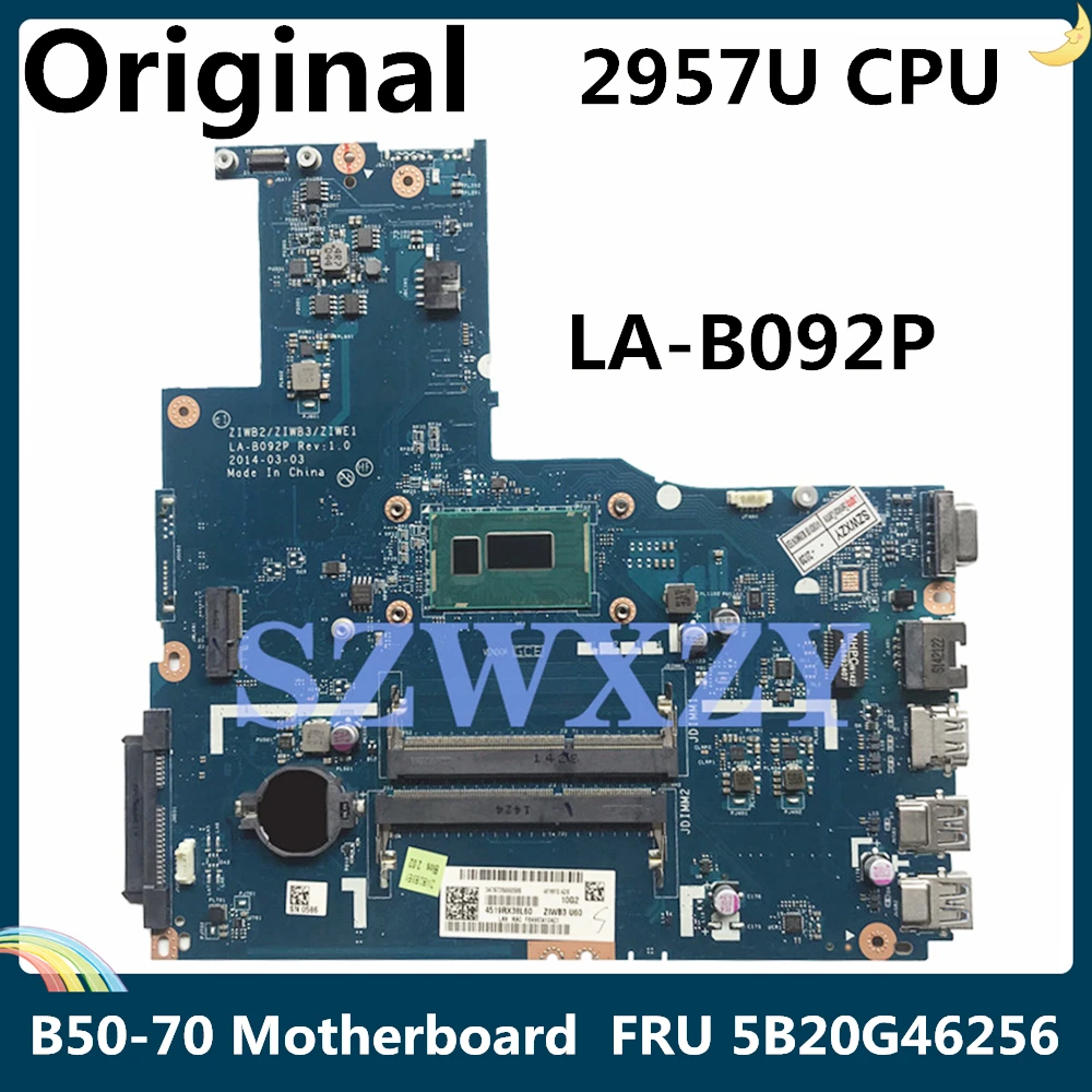 LSC для Lenovo B50 70 материнская плата ноутбука с SR1DV 2957U CPU FRU 5B20G46256 ZIWB2 ZIWB3 ZIWF1 LA