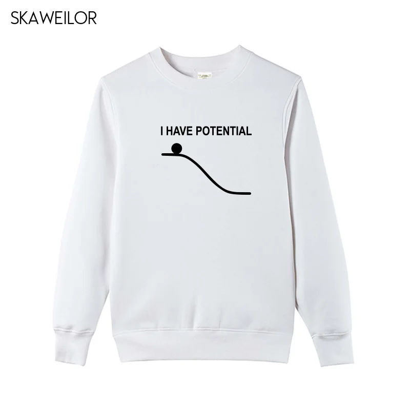 Забавные толстовки с принтом I Have Potential Energy женские модные длинным рукавом