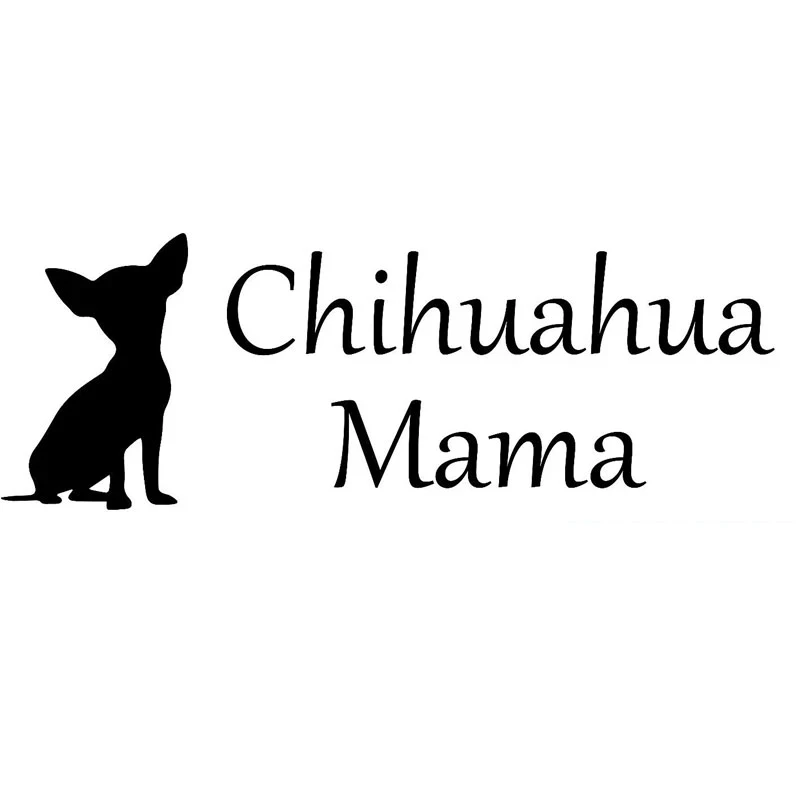 

29.2CM*10.4CM Chihuahua Mama Car Truck Boat Vinyl Decal Sticker Funny Car Stickers Decoration Car Styling