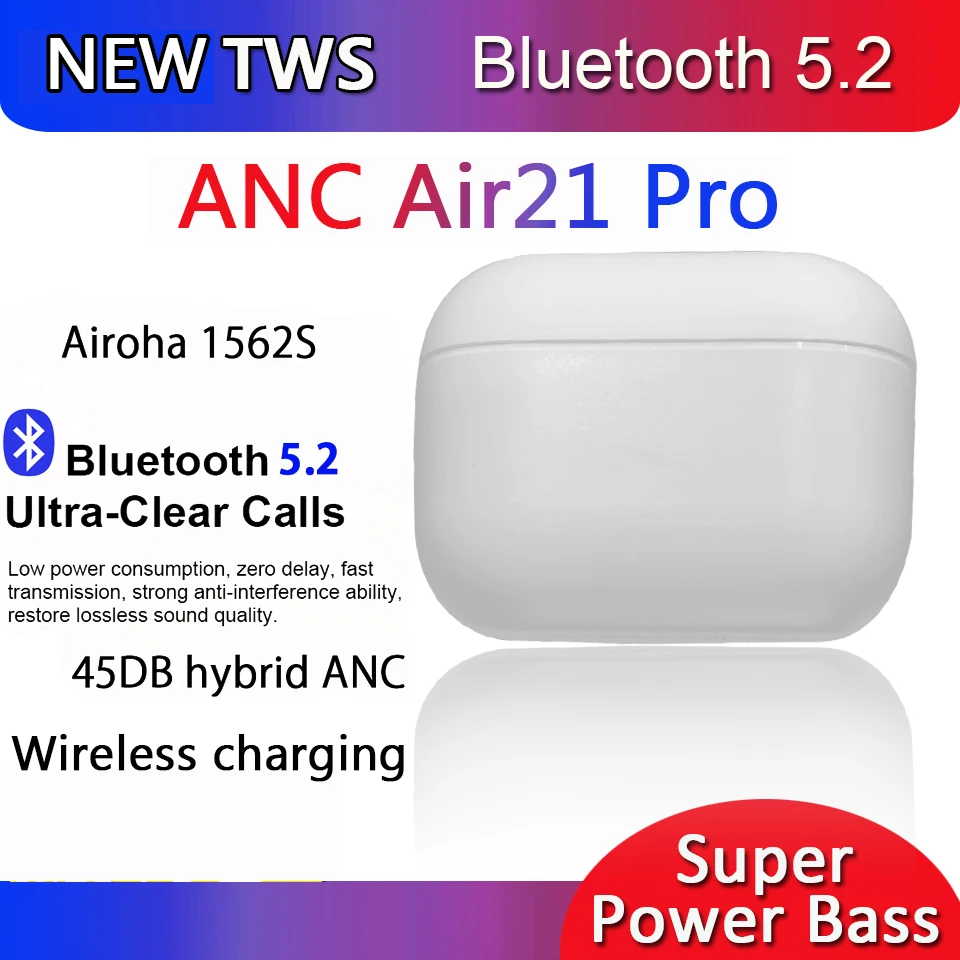 

Anc Air21 Pro Wireless Bluetooth Earphone 45DB Airoha 1562s Earbuds Pk I900000 Tws I999999 Pro Max Air 3 Ear Buds Earphones
