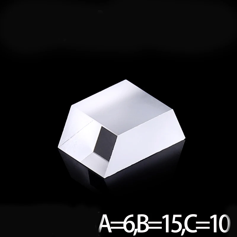 

Dove Prism Trapezoidal Prism A=6,B=15,C=10 K9 Material