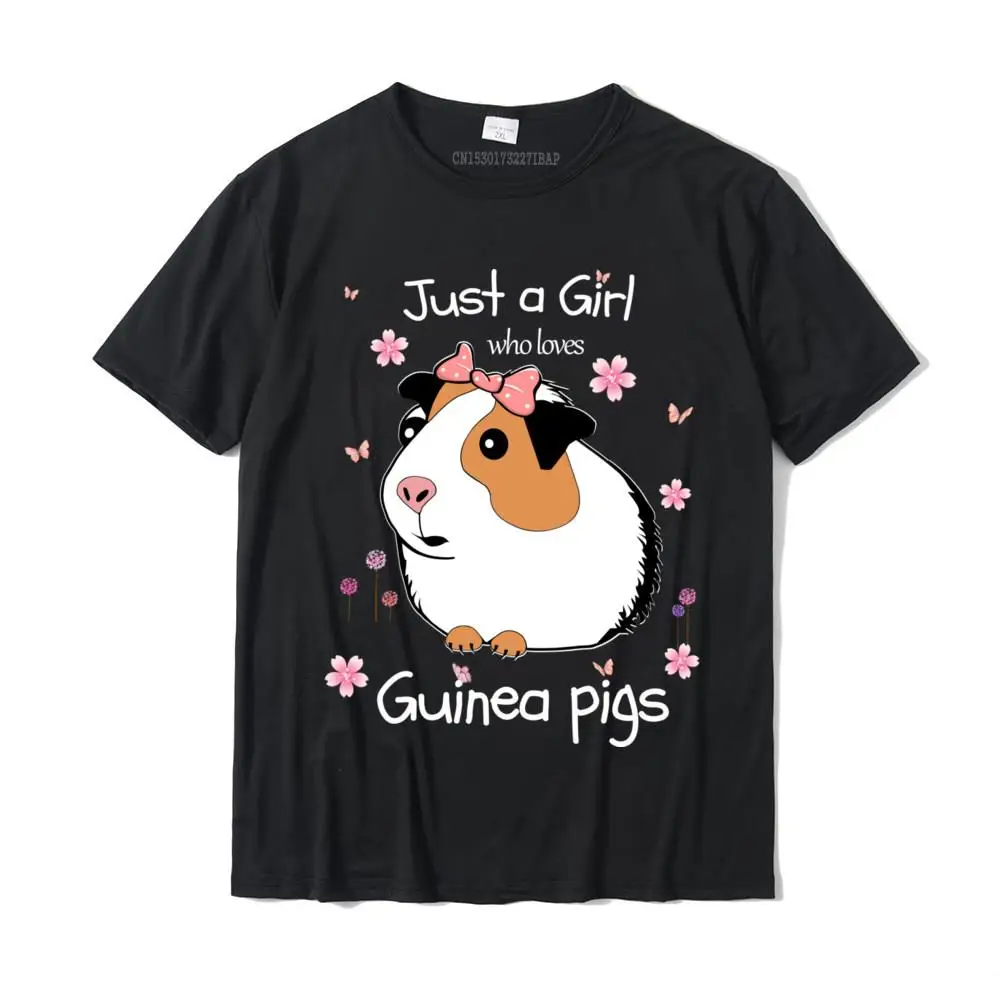 

Just A Girl Who Loves Guinea Pigs Cute Pets Lover Gift Pullover Hoodie Camisas Popular Mens T Shirt Camisa Tees Cotton Funny