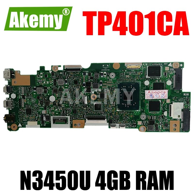 

Akemy Новый TP401CA 4 ГБ RAM / N3450U Материнская плата процессора для Asus Vivobook Flip TP401NA TP401N Материнская плата ноутбука Материнская плата