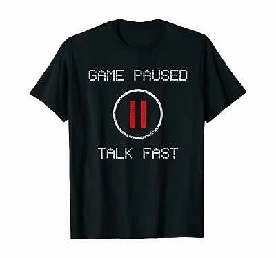 

Game Paused T-Shirt Funny Saying Gift Tshirt Tee Short Sleeve Men T-Shirt