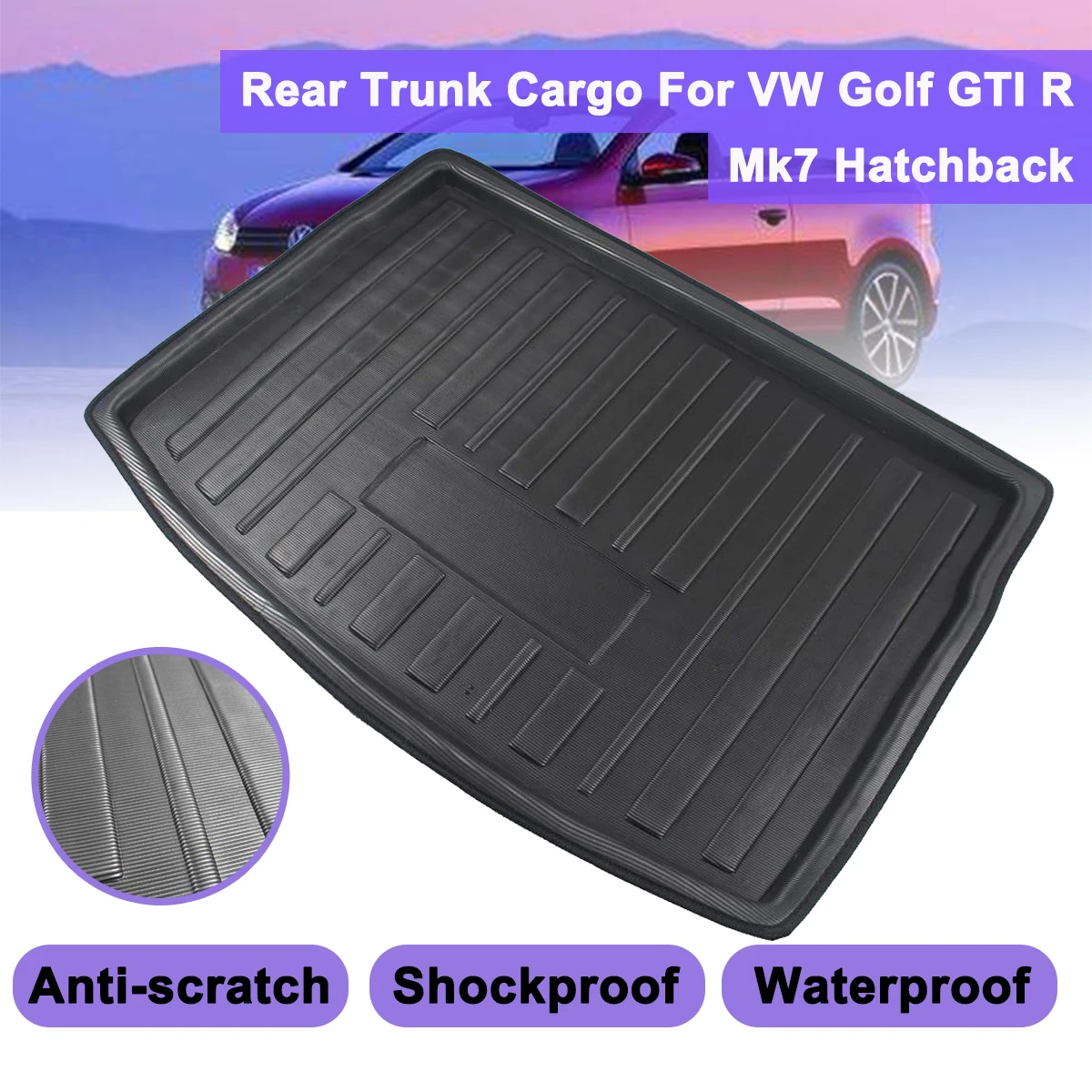 

Cargo LinerBoot Tray Rear Trunk Cover Matt Mat Floor Carpet Kick Pad For VW Golf GTI R Mk7 Hatchback 2013 2014 2015 2016 - 2018