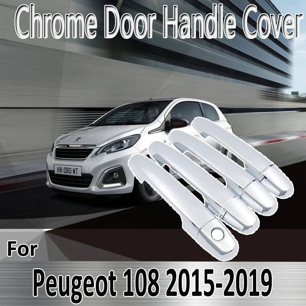 for Peugeot 108 2014~2019 2015 2016 2017 2018 Styling Stickers Decoration Chrome Door Handle Cover paint Refit Car Accessories