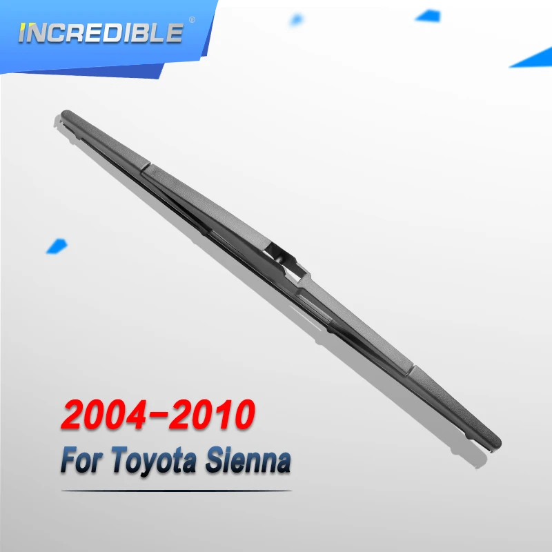 

Невероятная Задняя щетка стеклоочистителя для Toyota Sienna 2004 2005 2006 2007 2008 2009 2010