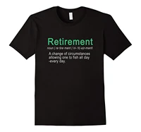 retired definition can fish all day funny gift tshirt men summer short sleeves 2017 newest mens funny print tee shirts