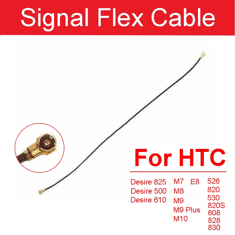 Signal Antenna Flex Cable For HTC One M7/E8/M8/M9/M9 Plus/M10/Desire 825/Desire 500/Desire 610/526/820/530/820S/608/828/830