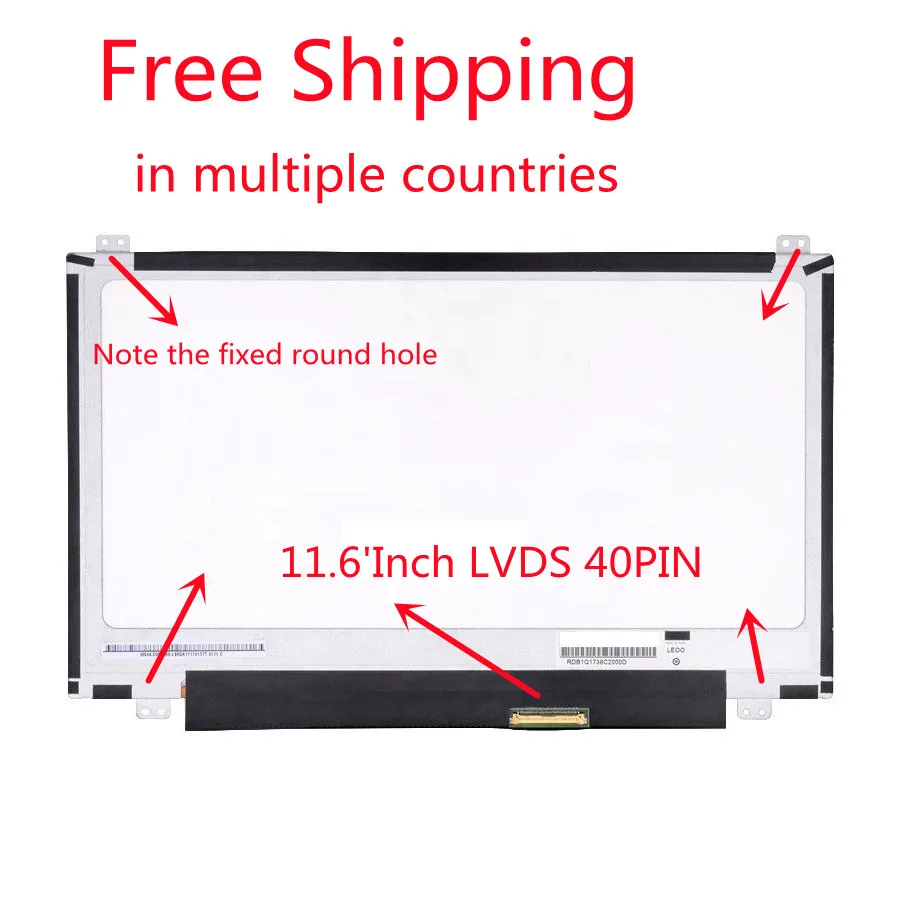 

Shipping 14 Countries B116XW03 V.2 N116BGE-L41 N116BGE-L42 11.6 inch HD 1366*768 for Acer ASPIRE 722 725 756 V5-171 v5-131 LCD s