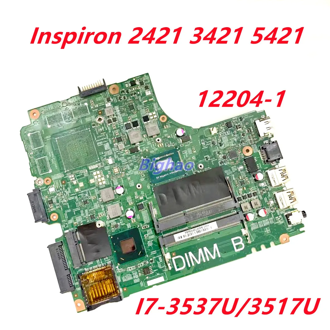 

For Dell Inspiron 14R 2421 3421 5421 Laptop Motherboard Mainboard 5J8Y4 12204-1 With I7-3517U/3537U