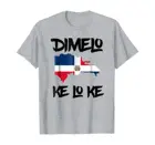Dimelo Ke Lo Ke, рубашка из Доминиканской Республики для мужчин, женщин, детей