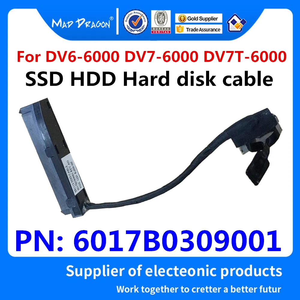 

HDD Connector Cable For HP pavilion DV6-6000 DV7-6000 DV7T-6000 laptop SATA Hard Drive HDD SSD Replacement wire 6017B0309001