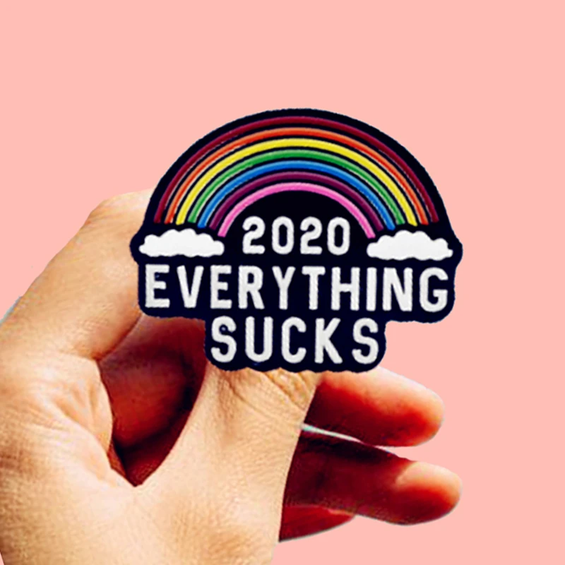 

Rainbow Color 2020 EVERYTHING SUCKS Enamel Brooch Pins Badge Lapel Pins Cosplay Fashion Jewelry Accessories Gifts