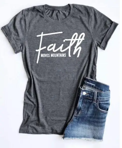 

100% Pure Cotton Women T Shirt Faith Moves Mountains Print Tshirt Ladies Short Sleeve Tee Shirt Women Female Tops Clothes Mujer
