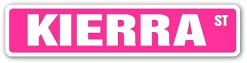 

Metal Signs,Road Street Sign,Thick Tinplate Print Poster,KIERRA name kids childrens room door bedroom girls boys ,metal sign