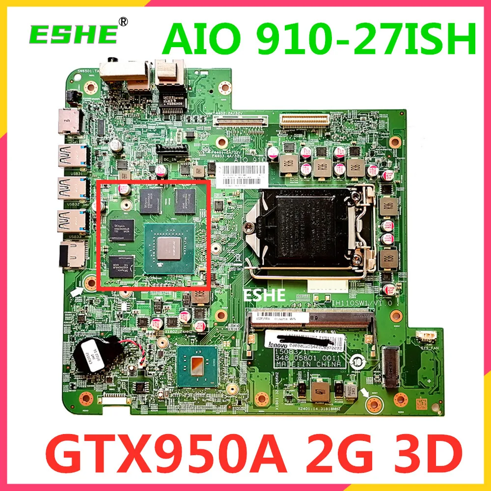 

FRU 00UW154 For Lenovo ideacentre AIO 910-27ISH All-in-One Motherboard GTX950A 2G 3D 15083-1 348.05801.0011 mainboard