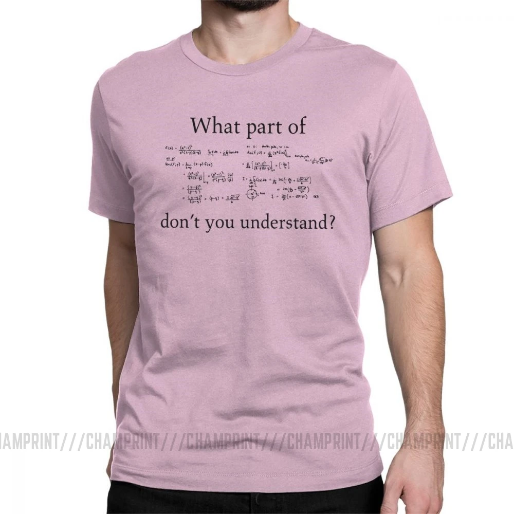 What Part Don't You Survey Math, модные футболки для мужчин, с юмором, умник, короткий рукав, футболки, хлопок, футболка с круглым вырезом - Цвет: Розовый