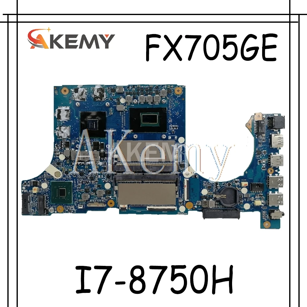 Akemy FX705GE материнская плата для For Asus TUF Gaming FX705G FX705GD 17 3 дюйма I7 8750H GTX1050TI