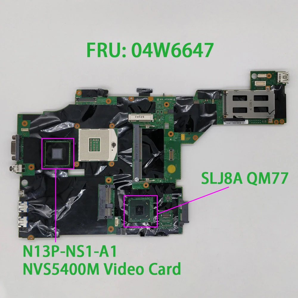 

FRU PN:04W6647 SLJ8A w N13P-NS1-A1 GPU for Lenovo Thinkpad T430 T430I NoteBook PC Laptop Motherboard Mainboard