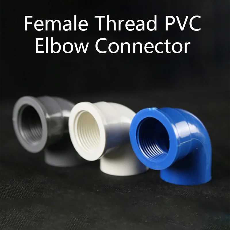 Female Thread PVC Elbow Connector Plumbing System Accessory Pipe Adapter Garden Irrigation Fittings 1 Pcs | Обустройство дома