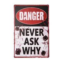 never ask why danger bar pub garage metal decal wall tin poster home decoration