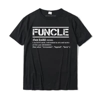 mens cool uncle uncle b day present funcle definition uncle top t shirts 3d printed new young tops shirts 3d printed cotton