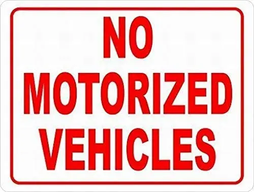 

No Motorized Vehicles Sign Motor Vehicle Safety Metal Signs 8 X 12 Street Safety Sign