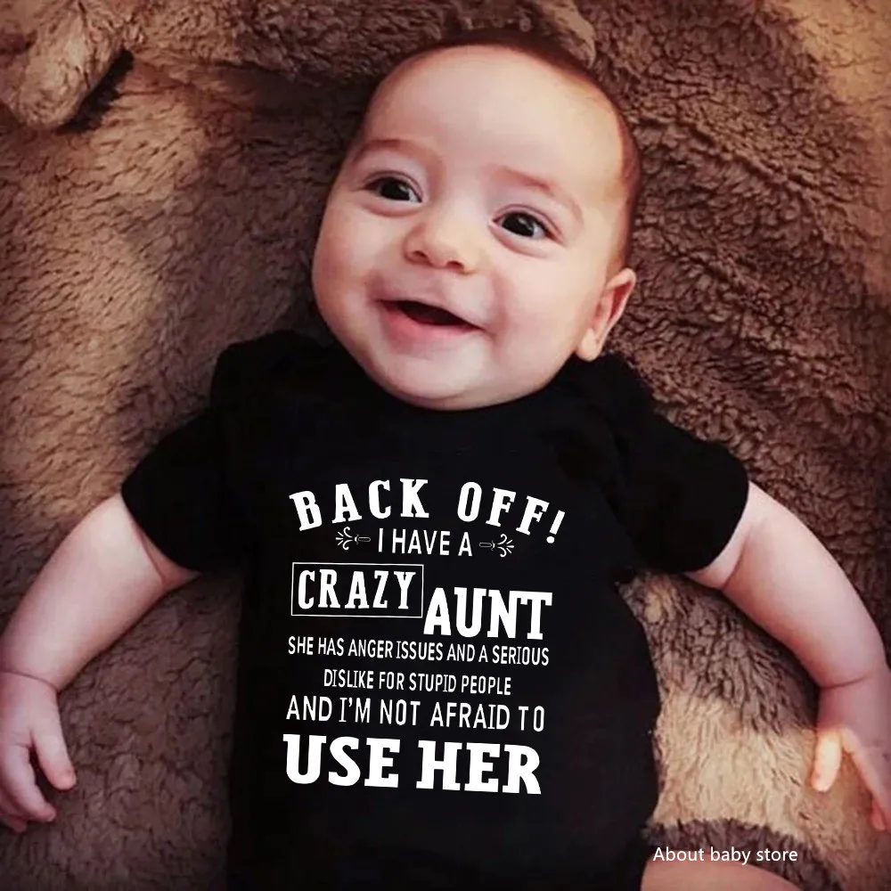 Back Off I Have A Crazy Aunt Printed Infant Boys Girls Onesie Funny Cotton Short Sleeve Baby Bodysuit Newborn Rompers Clothes
