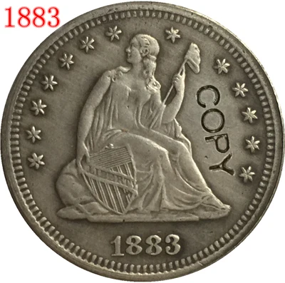 

USA 1883 LIBERTY SEATED QUARTER DOLLARS COPY COINS