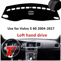 taijs factory anti cracking high quality leather car dashboard cover for volvo s 60 2004 2005 2006 2007 2017 left hand drive